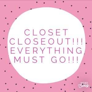 ✨EVERYTHING MUST GO!!!✨